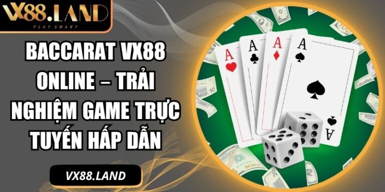 Baccarat VX88 online