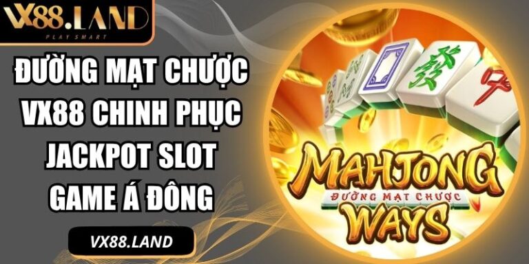 Đường Mạt Chược VX88