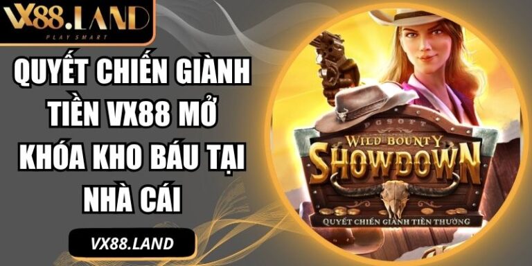quyết chiến giành tiền VX88