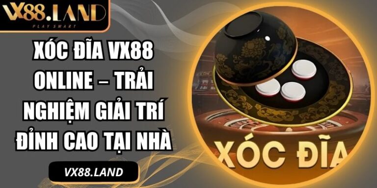 Xóc đĩa VX88 online